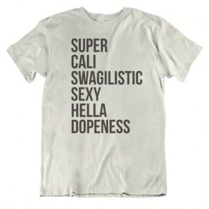 100% Cotton SUPER CALI SWAG, Graphic Tees, Funny Shirts, Mens Tshirt, Graphic Tshirts, Tshirt Gift, Tshirts, Novelty Tshirts, Mens Tshirt Gift Slightly Casual Versatile Print Round Neck Short Sleeve Designer Clothes Top For Everyday Wear Comfortable Soft Summer Stylish For Women Fashion Homme Unisex Breathable